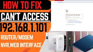 Cant Access 192.168.1.101 While Trying To Access Wifi Router, Range Extender, Nvr Or Network Switch