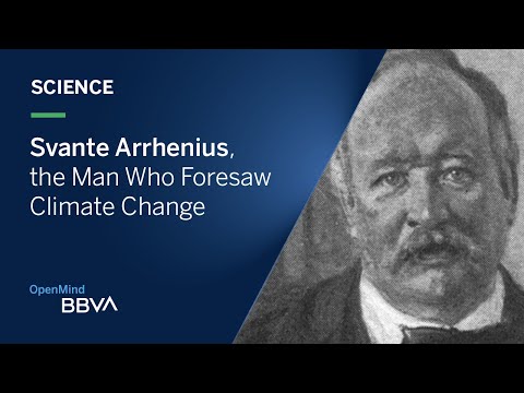 Svante Arrhenius, वह आदमी जिसने जलवायु परिवर्तन की भविष्यवाणी की थी | खुले दिमाग