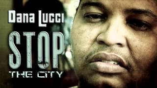 STOP THE CITY - DANA LUCCI (audio)