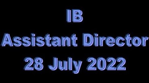 Assistant Director IB || AD intelligence Bureau || 28 July 2022 || Past paper
