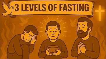 3 LEVELS OF FASTING WHY MOST CHRISTIAN STOP AT LEVEL 1