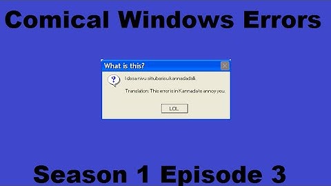 Microsoft Sam Reads Comical Windows Errors (S1E3)