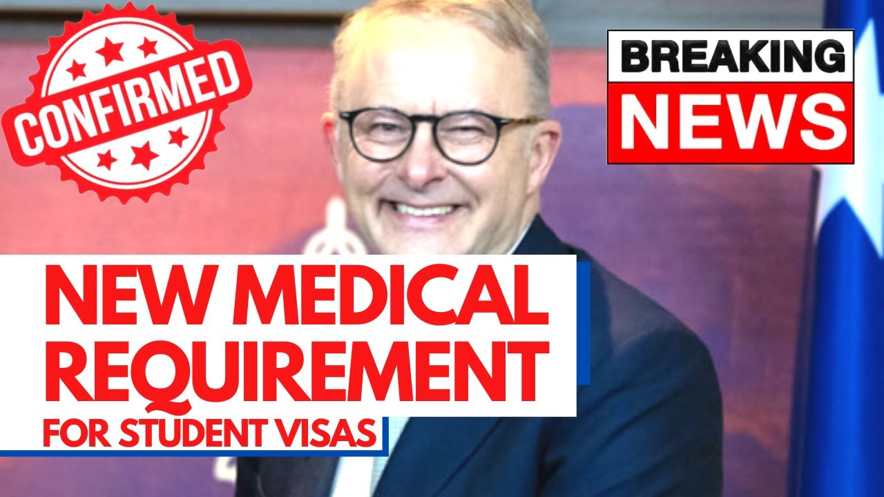 New Medical Requirements For Australian Student Visas Australia Immigration Update 2023 YouTube