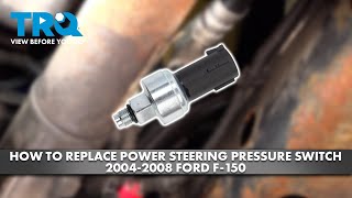 How to Replace Power Steering Pressure Switch 2004-2008 Ford F-150