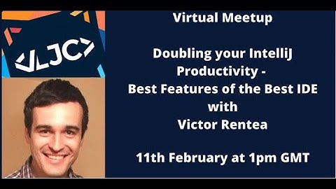 Doubling your IntelliJ Productivity - Best Features of the Best IDE
