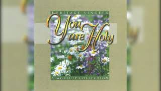 Heritage Singers - You Are Holy HQ
