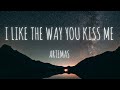 Artemas - I Like The Way You Kiss Me