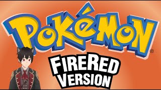 New Adventure Begins! | Pokemon: Fire Red - Part 1