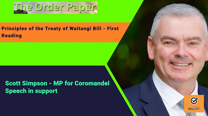 Scott Simpson on the Principles of the Treaty of Waitangi Bill - First Reading