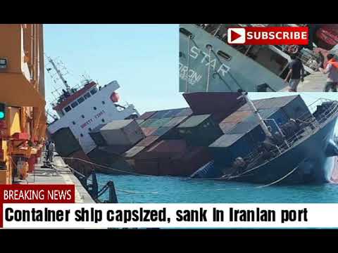 Container ship capsized, sank in Iranian port - YouTube