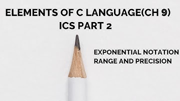 Exponential Notation | Range And Precision |(In Urdu/Hindi)-|Ch#9|Lec#7|Computer Science|Class 12