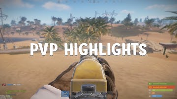 RUST - PVP HIGHLIGHTS #18