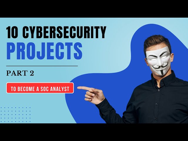 Cyber security projects for beginner | For SOC analysts| For your Resume | Mastering Ethical Hacking class=