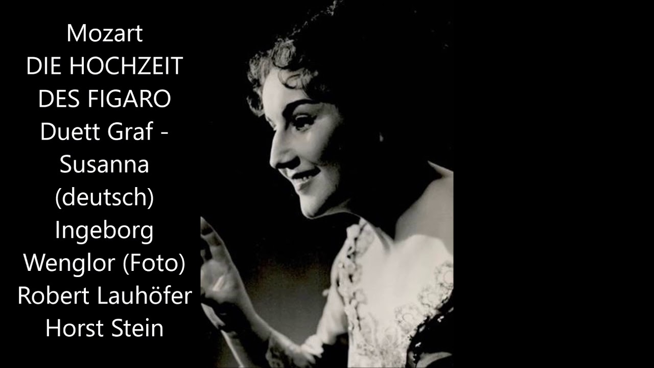 Duett Graf Susanna Deutsch Lauhofer Wenglor Youtube 
