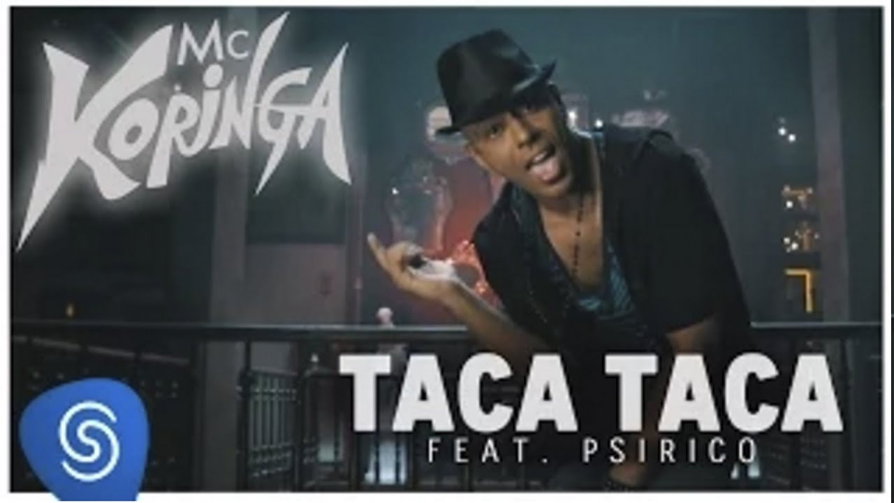 Taca taca - Mc Koringa feat. Psirico (Clipe Oficial) 