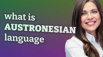 Austronesian language | meaning of Austronesian language