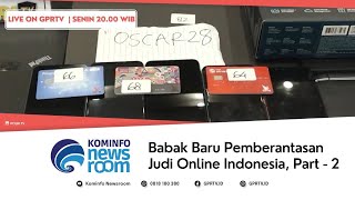 Babak Baru Pemberantasan Judi Online | Juru Bicara 2/3