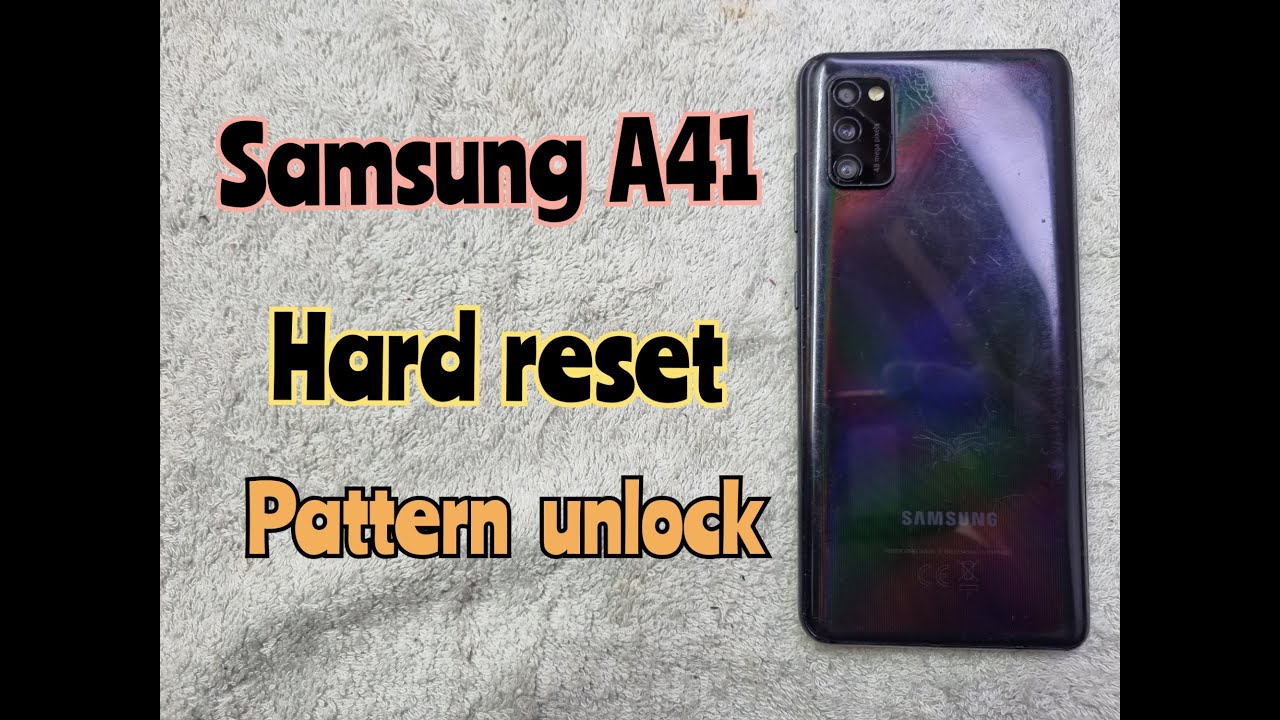 How to Reset Samsung A41 | Hard Reset Samsung Galaxy A41 - YouTube