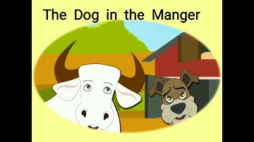 The Dog In The Manger | Std 4