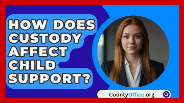 How Does Custody Affect Child Support? - CountyOffice.org