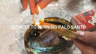 Secrets To Burning Palo Santo