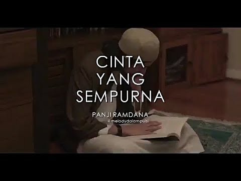 Cinta Yang Sempurna - Melody Dalam Puisi Like Islam || Panji Ramdana