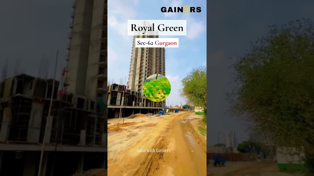 Royal Green Realty Sec-62 Gurgaon 