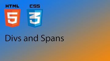 HTML5 & CSS3 Tutorial 15 - Divs and Spans