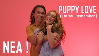 NEA! - Puppy Love ( Do You Remember )