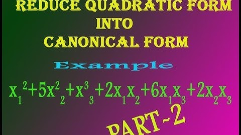 VTU Engineering Maths 1 Reduce quadratic form into canonical form very good example(PART-2)