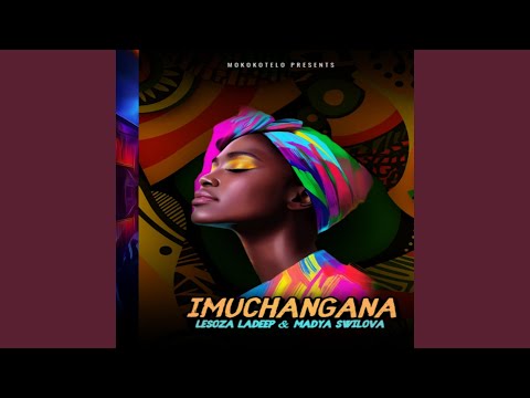 Imuchangana Feat Madya Swilova