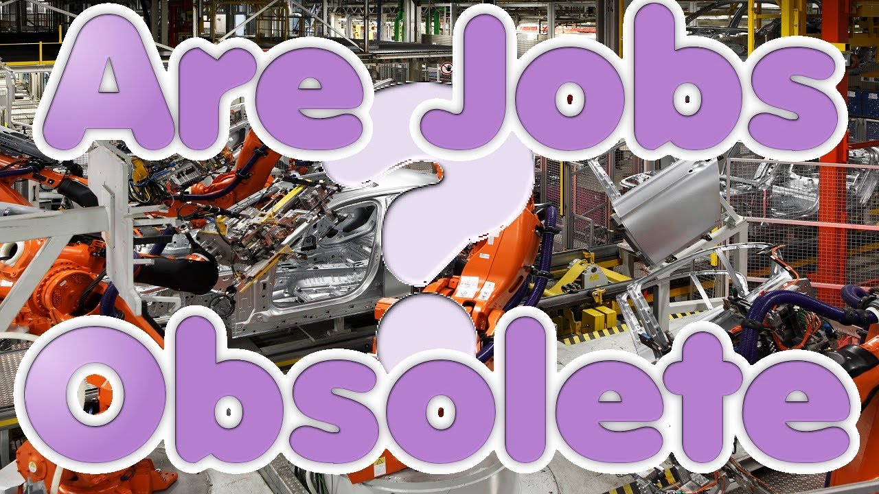 Are Jobs Obsolete? YouTube