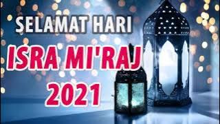 Story WA Isra Mir'aj 2021 | Selamat Hari Isra Miraj 2021