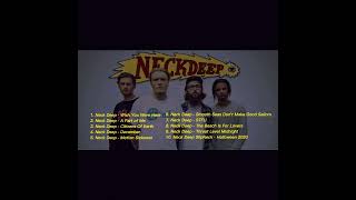 Playlist of Neck Deep Songs_Full album Neck Deep Terpopuler 2023