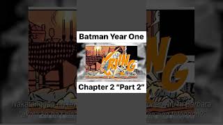 Batman Year One Chapter 2 “Part 2 “ Tagalog