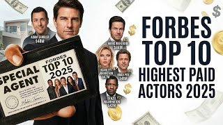 Forbes' Top 10 Highest Paid Actors 2025 | Adam Sandler Dominates