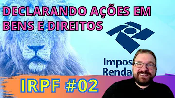 Como funciona a declaração de Imposto de Renda para ações?