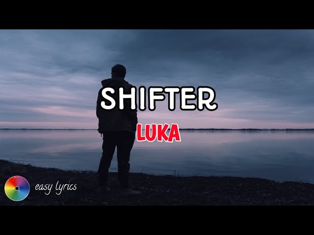 Shifter - Luka Lirik - Easy Lyrics class=