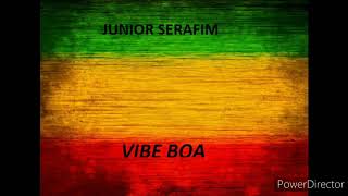 Vibe Boa - Junior Serafim