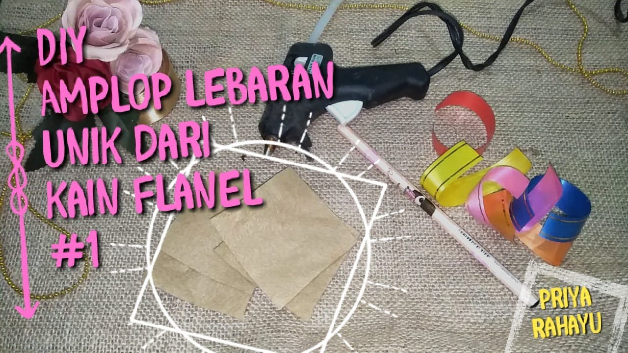 CARA MEMBUAT AMPLOP LEBARAN UNIK DARI KAIN FLANEL 1 