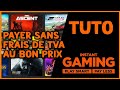 Tuto acheter sur instant gaming sans frais supplmentaires