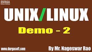 UNIX/LINUX tutorial || Demo - 2 || by Mr. Nageswar Rao On 12-05-2020 @6:15PM