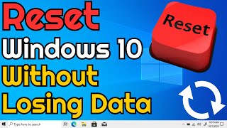 How to Reset Windows 10 Without Losing Data | 2025