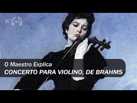 BRAHMS: Concerto p/VIOLINO explicado pelo maestro Alexandre Innecco