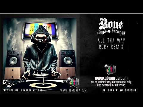 BTNH - All tha Way (2024 Remix)