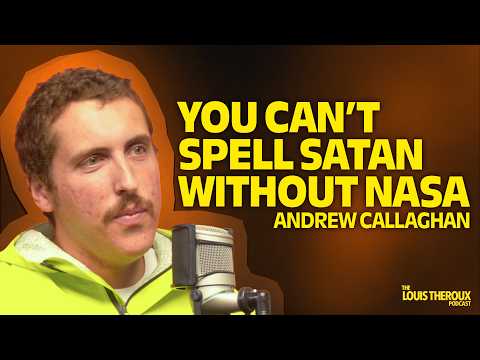 Andrew Callaghan: “You can’t spell Satan without NASA” | The Louis Theroux Podcast