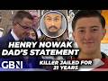 WATCH: Henry Nowak father slams police for 'unbearable' mistreatment of dying son as killer jailed