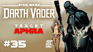 Darth Vader #35 | TARGET APHRA | Star Wars Comics Story | Canon | 2023