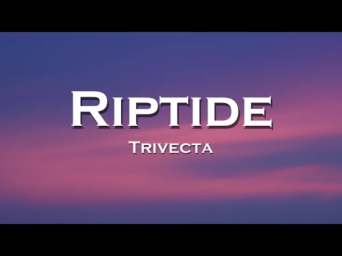 Trivecta - Riptide