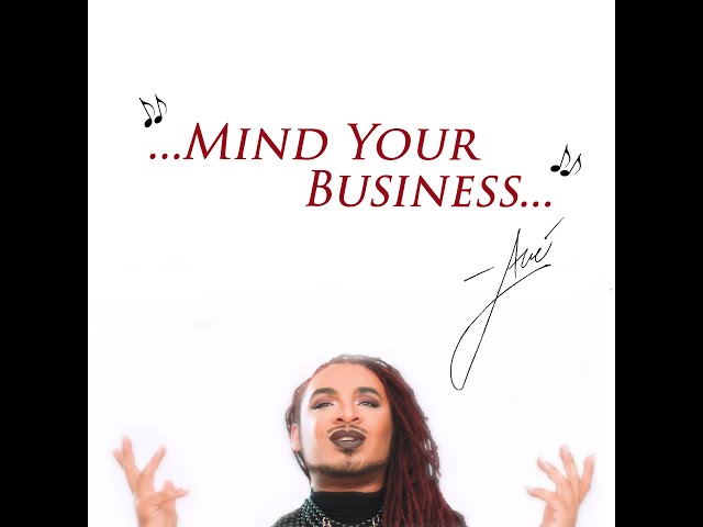 Mind Your Business by Avé (Official) 